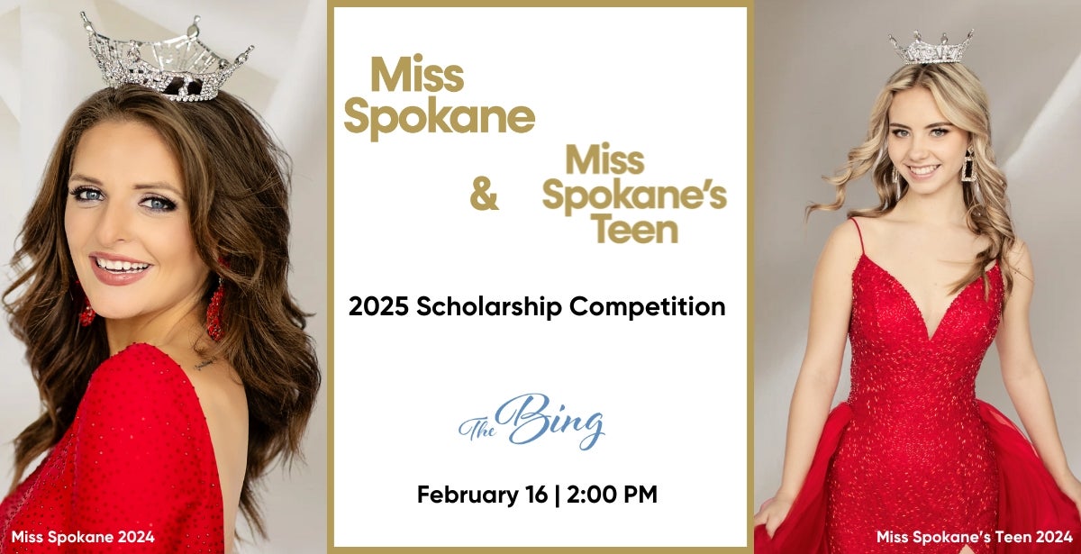 Miss Spokane & Miss Spokane's Teen 2025 Competition