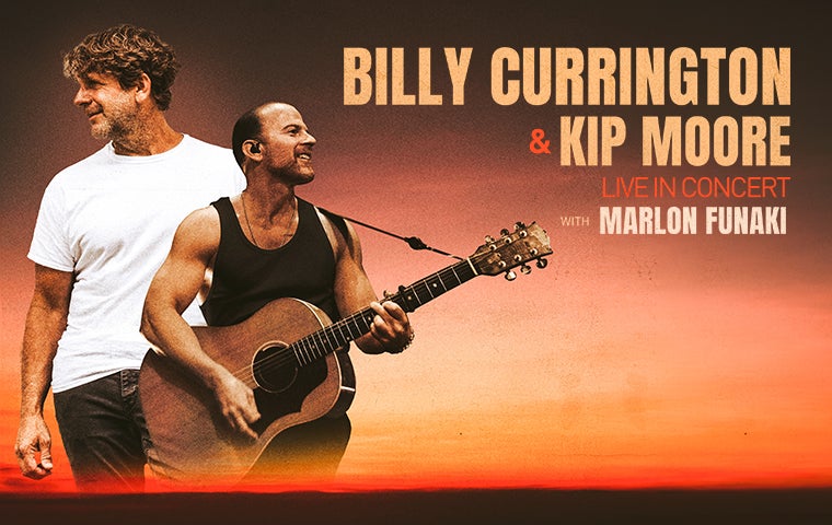 More Info for Billy Currington & Kip Moore