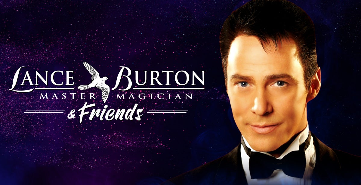 Lance Burton "Master Magician" and Friends