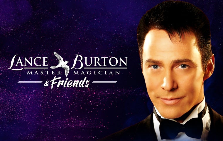 More Info for Lance Burton "Master Magician" and Friends