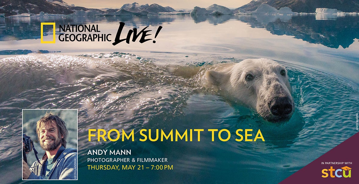 National Geographic Live From Sea to Summit Andy Mann TicketsWest