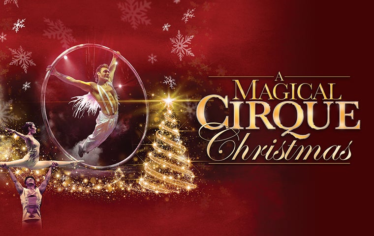 a magical cirque christmas 2021