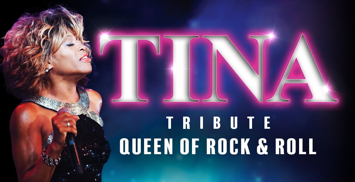 More Info for TINA: A Tribute to the Queen of Rock & Roll 