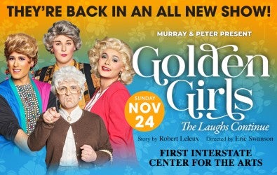 More Info for GOLDEN GIRLS - The Laughs Continue